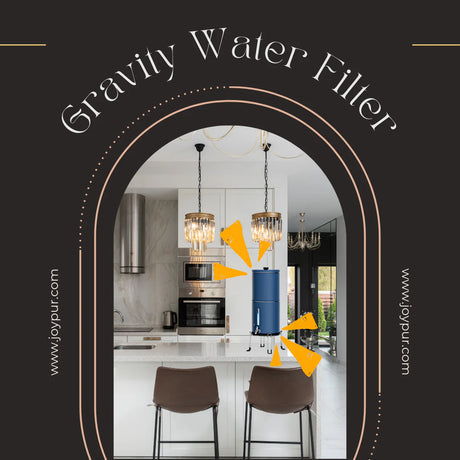 Spring 2025 Home Water Safety Guide: Protecting Your Family's Health with Joypur Gravity Water Filtration Systems